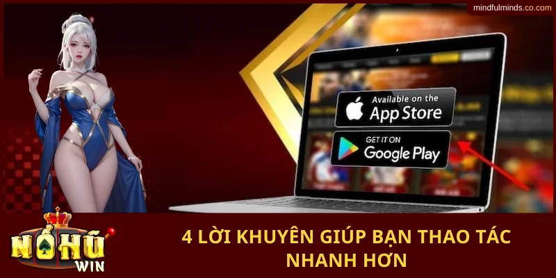 4 lời khuyên giúp bạn thao tác nhanh hơn